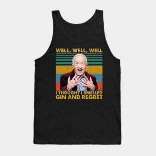 Well, Well, Well I Thought I Smelled Gin And Regret Retro Tank Top